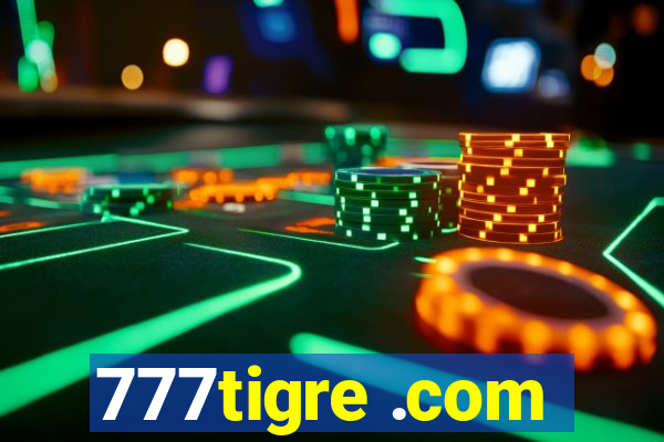 777tigre .com