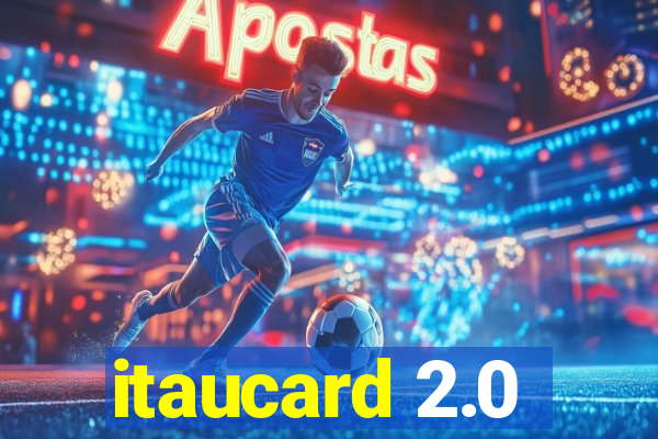 itaucard 2.0