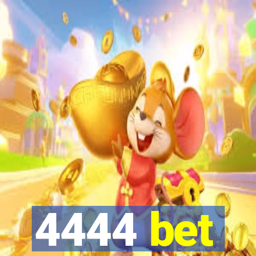 4444 bet