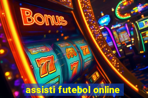 assisti futebol online