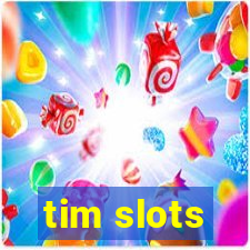 tim slots