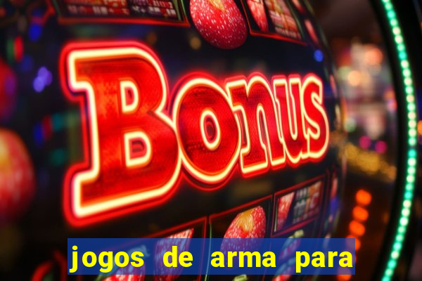 jogos de arma para pc fraco