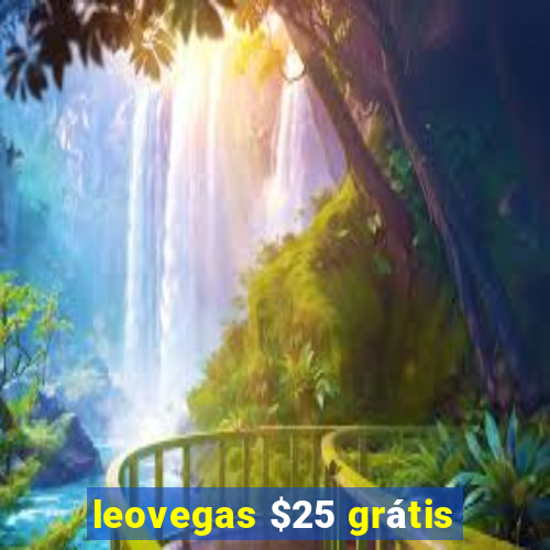 leovegas $25 grátis