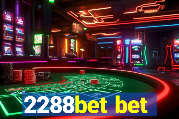 2288bet bet