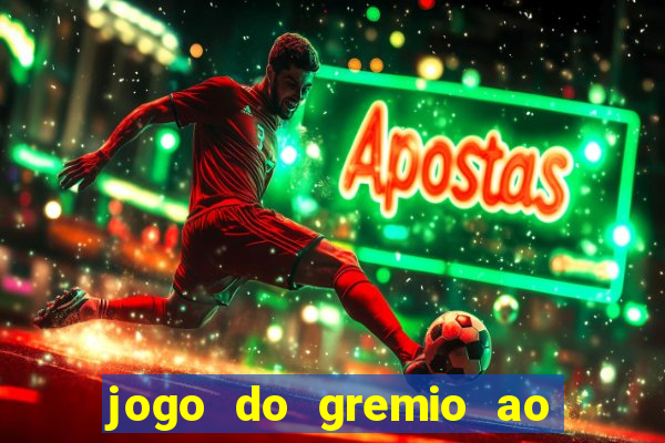 jogo do gremio ao vivo hd