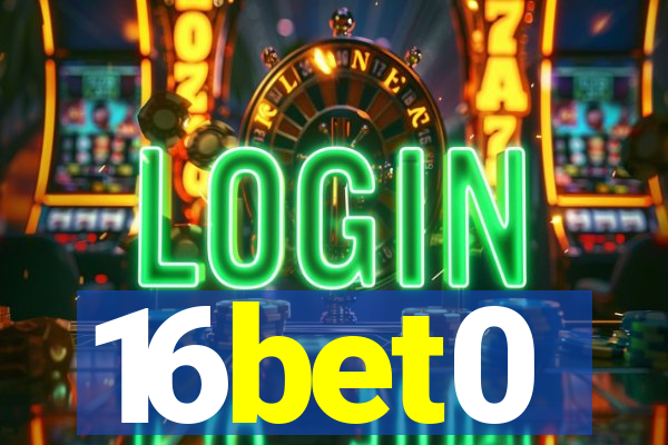 16bet0