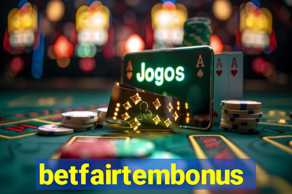 betfairtembonus