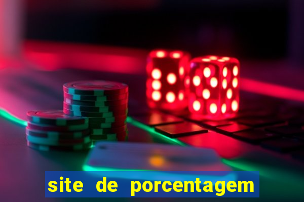 site de porcentagem de jogos slots