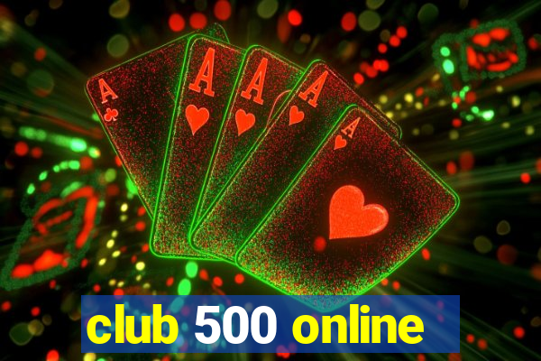 club 500 online