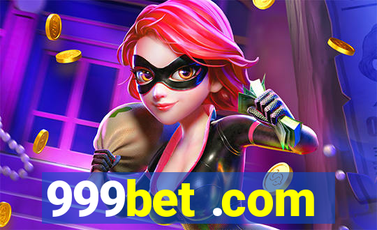 999bet .com