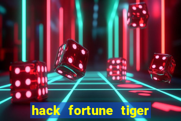 hack fortune tiger grátis download