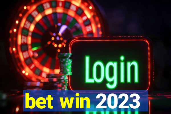 bet win 2023