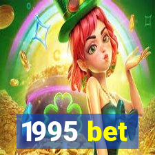 1995 bet