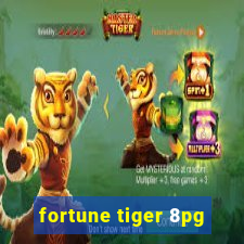 fortune tiger 8pg