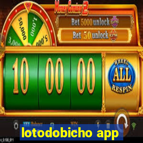 lotodobicho app