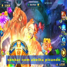 sonhar com abelha picando