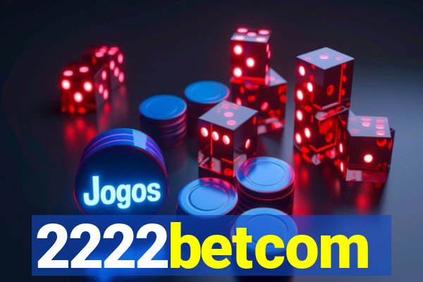 2222betcom