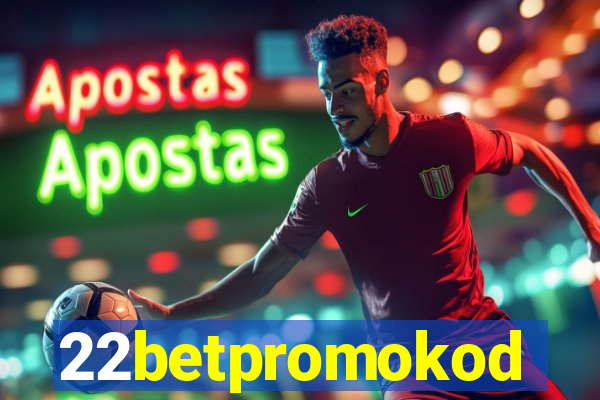 22betpromokod