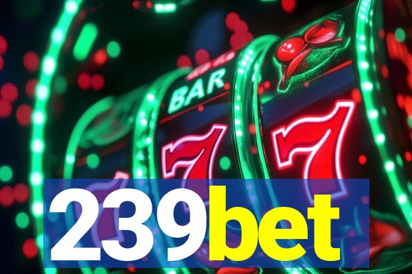 239bet