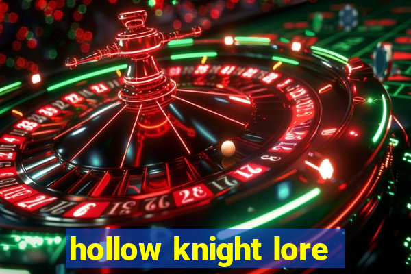 hollow knight lore