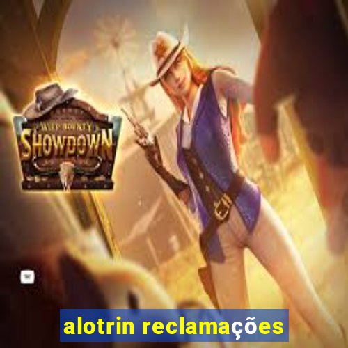 alotrin reclamações