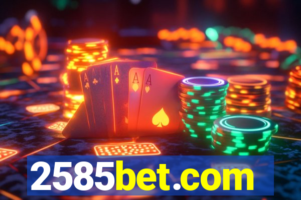 2585bet.com