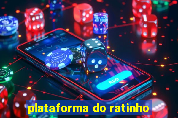 plataforma do ratinho