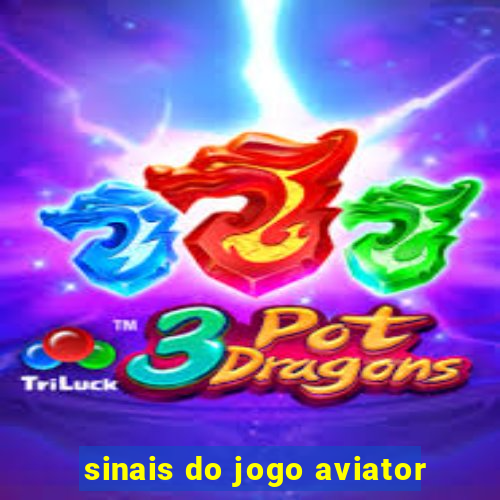 sinais do jogo aviator