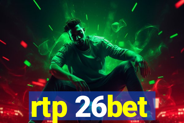 rtp 26bet