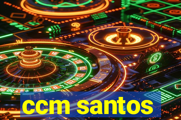 ccm santos