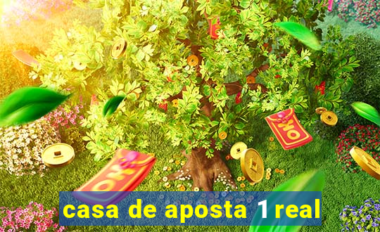 casa de aposta 1 real