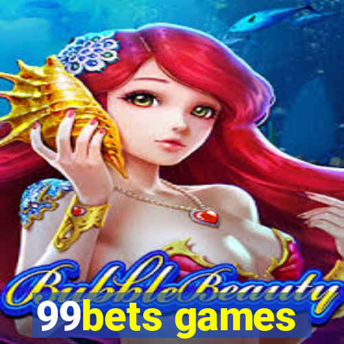 99bets games