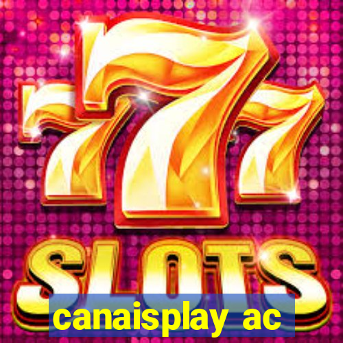 canaisplay ac