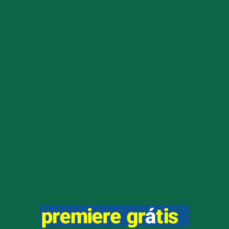 premiere grátis