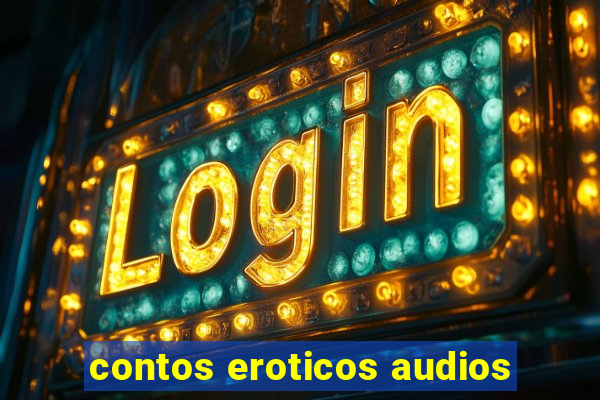 contos eroticos audios