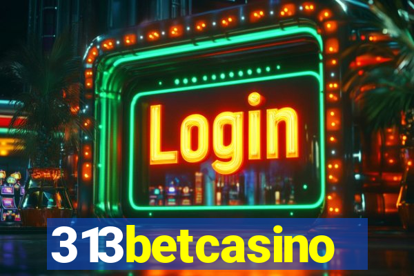 313betcasino