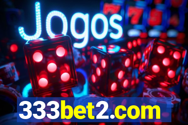 333bet2.com