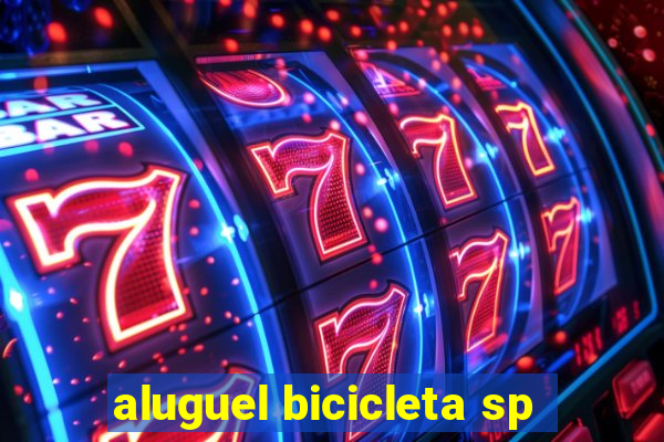 aluguel bicicleta sp