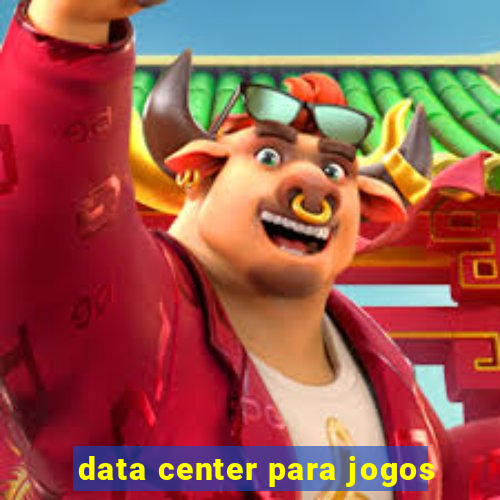 data center para jogos