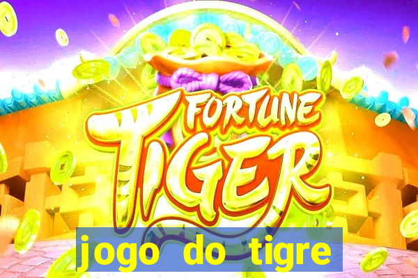 jogo do tigre plataforma nova