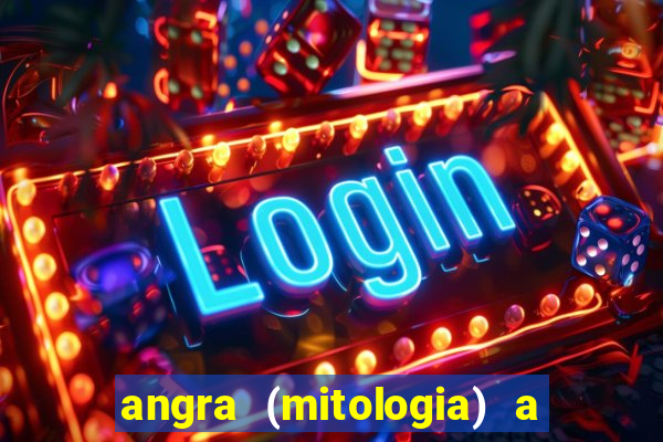 angra (mitologia) a deusa do fogo na mitologia tupi-guarani