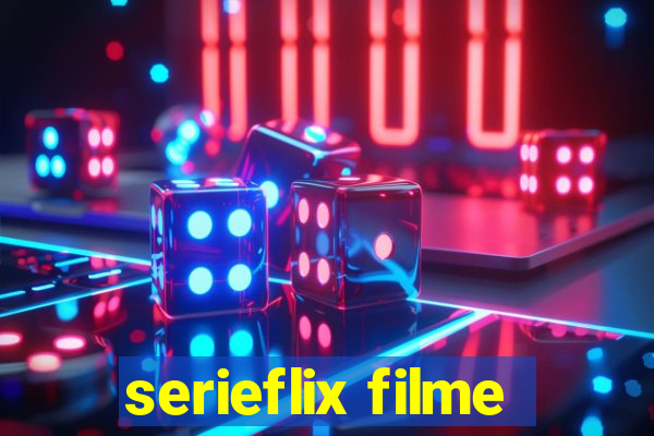 serieflix filme