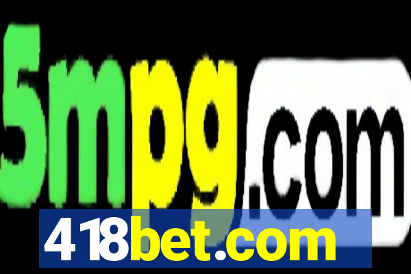 418bet.com