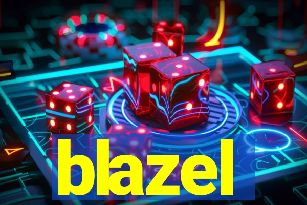 blazel