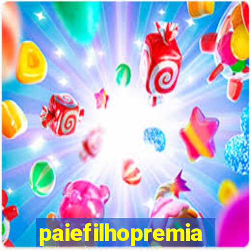 paiefilhopremiacoes.com