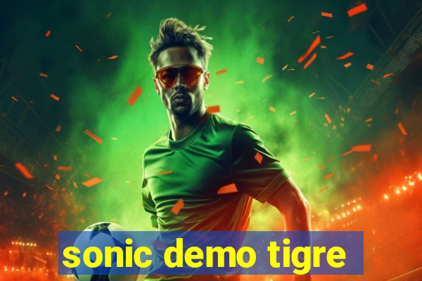 sonic demo tigre