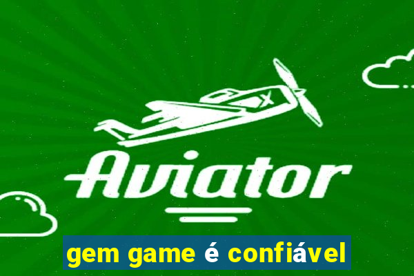 gem game é confiável