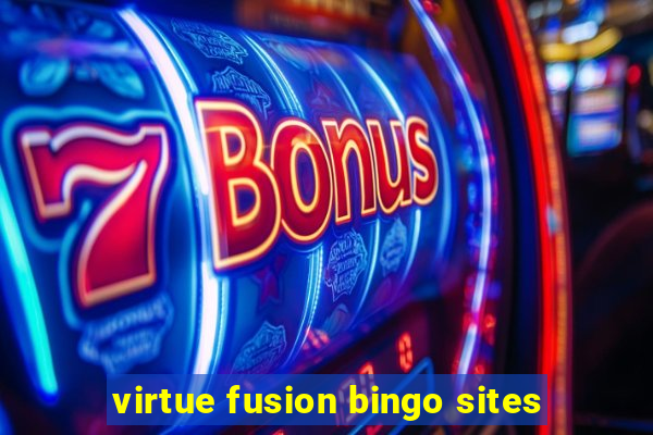 virtue fusion bingo sites