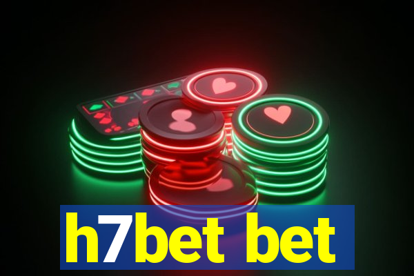 h7bet bet