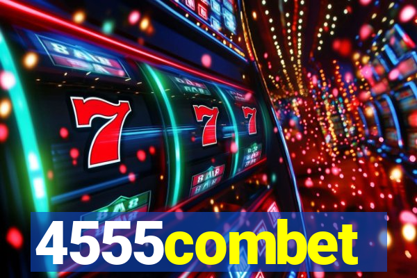 4555combet